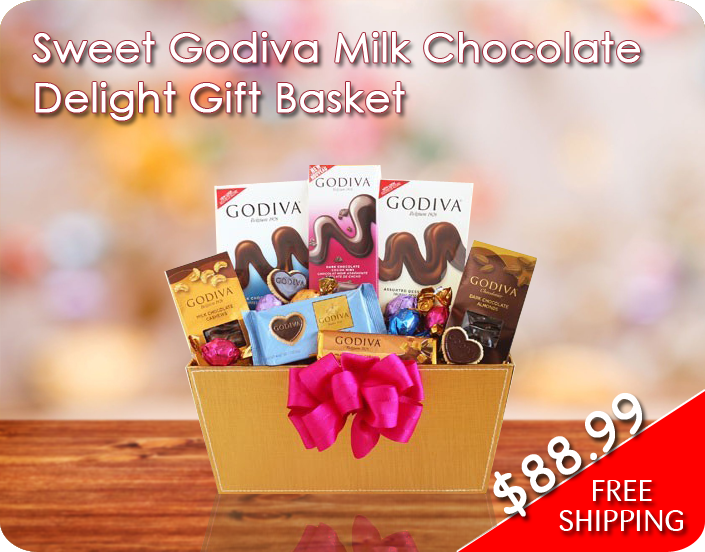 Sweet Godiva Milk Chocolate Delight Gift Basket